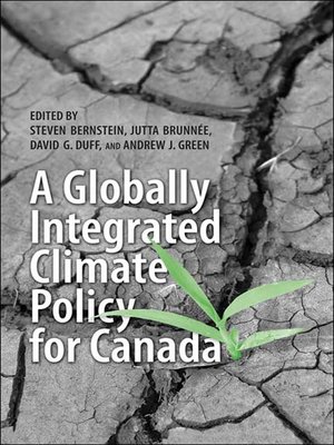 cover image of A Globally Integrated Climate Policy for Canada